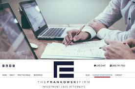 The Frankowski Firm Is Dedicated To Protecting And Upholding The Rights Of Investors Throughout The Country We Invite You To Lear Stock Broker Investing Fraud