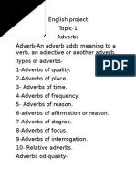Adverbs of degree are used to provide information about the intensity of an action or adjective. English Project 13 Adverb Clause