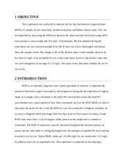 If the oxygen demand is too high, all the oxygen inthe water will be used up and living organisms will die. Lab Report 4 Final 1 Objective This Experiment Was Conducted To Measure The Five Day Biochemical Oxygen Demand Bod5 Of Samples Of Raw Wastewater Course Hero