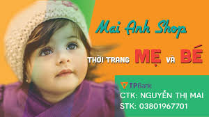 Mai Anh Shop- Chuyên Đồ Mẹ Và Bé