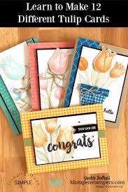 Take some card making classes at your local craft store to increase your knowledge and design levels. How To Make 12 Amazing Cards In Easy Steps April Card Making Class Tulips Card Card Making Card Making Classes