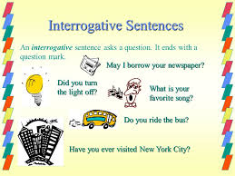 We use imperative sentences to give orders, commands, and general instructions. What Is An Interrogative Sentence Types Of Sentences