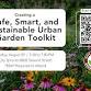 Creating a Safe, Smart, and Sustainable Urban Garden Toolkit