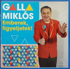 Miklós galla is a comedian, actor and musician. Galla Miklos Emberek Figyeljetek 2019 Cd Discogs