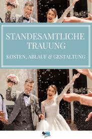 Was das brautpaar mit dem standesbeamten bzw. Standesamtliche Trauung Alles Zu Kosten Ablauf Gestaltung In 2020 Standesamtliche Trauung Ablauf Standesamtliche Trauung Standesamtliche Hochzeit