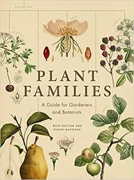 Plant Families A Guide For Gardeners And Botanists Ross