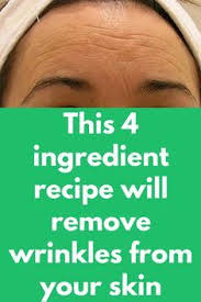 This 4 Ingredient Recipe Will Remove Wrinkles From Your Skin Are You Worried About Wrinkles On Your Sk 4 Ingredient Recipes Ingredients Recipes Wrinkle Remover