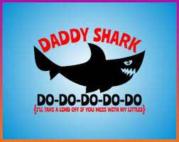 Daddy Shark Do Do Do Svg Family Shark Svg Father S Day Svg File Cricut Iron On Transfer Gift For Dad Papa Birth Birthday Humor Svg Files For Cricut Cute Poster