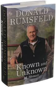 Rumsfeld S Defense Of Known Decisions The New York Times
