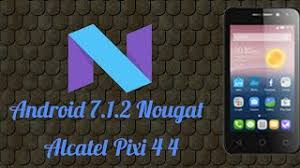 Alcatel pixi 3 mt8127 7 inches tablet. Rom Aosp Jf Alcatel Pixi 4 4 Android Nougat 7 1 2 Dubai Burj Khalifas