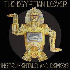 Instrumentals And Demos Limited Edition The Egyptian Lover