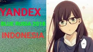 Come and visit our site, already thousands of classified ads await you. Yandex Blue Rusia 2018 Indonesia Youtube