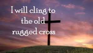 On a hill far away stood an old rugged cross the emblem of suffering and shame; The Old Rugged Cross Gospel Music Lyrics Home