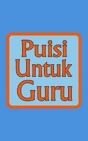Bahkan dalam istilah jawa guru juga diartikan sebagai orang yang di gugu lalu ditiru yang dalam bahasa indonesia. Puisi Guru For Android Apk Download