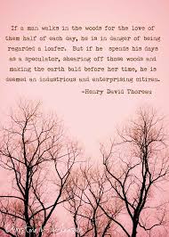 #henry david thoreau #thoreau #thoreau quotes #quote #nature #snow #snowflake #design #hexagon. Industrialization According To Henry David Thoreau Thoreau Quotes Henry David Thoreau Quotes Henry David Thoreau