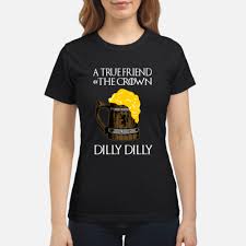 Official Bud Light Dilly Dilly A True Friend Of The Crown Beer Lover Shirt Hoodie Tank Top And Sweater
