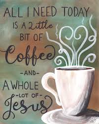 Smiling jesus pouring coffee from cezve into cup in kitchen during morning time at home. All I Need Is Coffee And Jesus Painting By Elana Brownfield