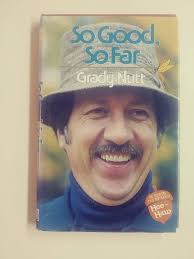 So good, so far by Grady Nutt (1979-08-02)