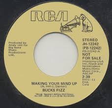 Writing's on the wall (25th anniversary ultimate edition) the land of make believe. Making Your Mind Up Bucks Fizz 7inch Recordsale