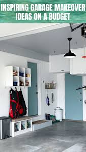 Inspiring Garage Makeover Ideas On A Budget Garage Decor Mud Room Garage Garage Makeover