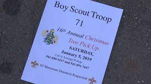 Offer expires 8/28/2021 at 11:59pm pt. Boy Scout Troop 71 Offers Christmas Tree Pickup In Klamath Falls Kobi Tv Nbc5 Koti Tv Nbc2