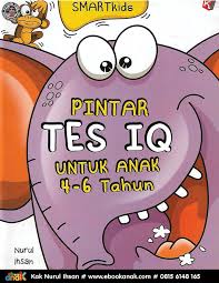 Maybe you would like to learn more about one of these? Ebook Pdf 071 Pintar Tes Iq Untuk Anak 4 6 Tahun Ebook Anak