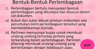 Perlembagaan malaysia dikenali sebagai perlembagaan persekutuan yang mengandungi 183 perkara. Perlembagaan Malaysia Bentuk Bentuk Perlembagaan