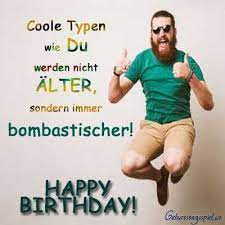Maybe you would like to learn more about one of these? Geburtstagswunsche Fur Manner Gb Bilder Gb Pics Gastebuchbilder In 2021 Coole Geburtstagsspruche Fur Manner Spruche Zum Geburtstag Mann Spruche Geburtstag Lustig