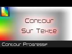 Contour Progressif Youtube Contour Et Photofiltre