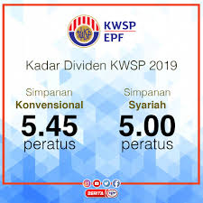 Maybe you would like to learn more about one of these? Berita Rtm On Twitter 22 Feb Kadar Dividen Kwsp Bagi Tahun 2019 Simpanan Konvensional 5 45 Peratus Simpanan Syariah 5 00 Peratus Kwsp Dividen Simpanan Beritartm Rtm Https T Co O01fprfho8