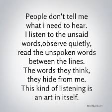 People Don T Tell Me What I Need To Hear Word Quote Famous Quotes Needing You Quotes Feeling Down Quotes Words Quotes