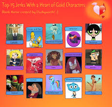 Character » gold appears in 321 issues. My Own Jerks With A Heart Of Gold Characters P2 By Luizhenriquepeixotov On Deviantart