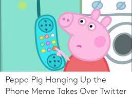 25 Best Memes About Peppa Pig Hanging Up Peppa Pig Hanging Up Memes