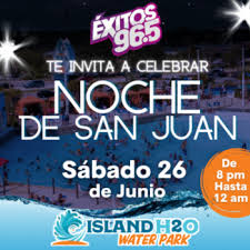 Jueves 24 de junio de 2021. Noche De San Juan En Island H20 Live Water Park At Island H20 Live Water Park June 26 2021 K 92 3