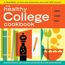 Team holly is here to solve your cooking. The Healthy College Cookbook Nimetz Alexandra Stanley Jason Starr Emeline Holcomb Rachel 0037038420302 Amazon Com Books