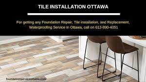 We are dedicated to looking after our clients until full satisfaction. Tile Installation Ottawa Tile Installation Foundation Repair Installation