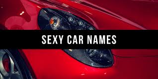 Talk to student b about: 800 Good Car Names Based On Color Style Personality More Axleaddict A Community Of Car Lovers Enthusiasts And Mechanics Sharing Our Auto Advice