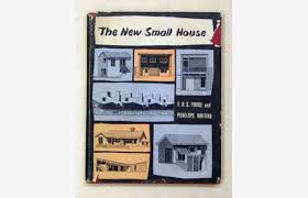 The New Small House. F. R. S. Yorke, Penelope Whiting