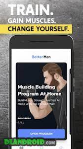 App includes well rounded workout routine designed specifically for your goals. Bettermen Workout Trainer 1 4 19 Apk Unlocked Latest Download Android