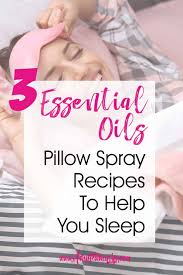 We did not find results for: 3 Fun Essential Oils Pillow Spray Recipes To Help You Sleep Like A Baby Artsy Fartsy Life
