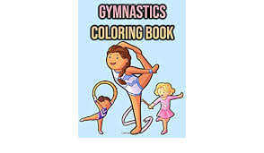 Coloring book page subject ranges from a girls on the balance beam, male gymnasts on the gymnastic rings, to gymnastic body positions information sheet. Gymnastics Coloring Book Gymnastics Colouring Book For Kids Girls Women Teens Perfect Gift For Gymnastic Lovers Single Sided Coloring Pages Activity Book Gifts Papperbackse Coloringzyx 9798644283583 Amazon Com Books