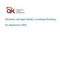 Check spelling or type a new query. Direktori Jaringan Kantor Lembaga Pembiayaan September 2018