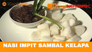 Uniquely kelantan dishes to digest sumber dari. Resepi Nasi Impit Sambal Kelapa Try Masak Icookasia Youtube