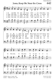 Near The Cross This Was Sung By My Pastor S Wife At My Mom S Funeral See Other Pin To Hear Its Beauty Christian Song Lyrics Hymn Sheet Music Bible Songs