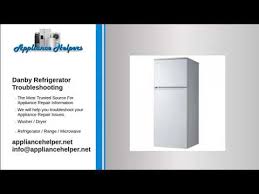 Maybe you would like to learn more about one of these? Danby Refrigerator Troubleshooting Youtube