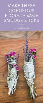 How To Make A Smudge Stick With Sage Lavender And Rose Smudge Sticks Smudging Herbs