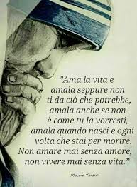Ama La Vita Santa Madre Teresa Di Calcutta Citazioni Di Madre Teresa Citazioni Religiose Madre Teresa