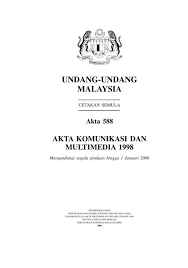 Timbalan menteri komunikasi dan multimedia, eddin syazlee shith, berkata langkah itu bagi memastikan usaha menangani isu yang mampu pendakwaan juga boleh dibuat di bawah akta komunikasi dan multimedia 1998 bagi kesalahan penggunaan tidak wajar kemudahan rangkaian. Akta 20komunikasi 20 20multimedia