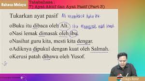 Ayat aktif kepada ayat pasif. Topik 07 Ayat Aktif Dan Ayat Pasif My E Tuition
