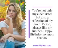 1) happy birthday wishes for sister, 2) birthday wishes for younger sister, 3) birthday wishes for elder sister and 4) funny birthday wishes for sisters. Birthday Wishes Quotes For Elder Sister Happy Birthday Big Sister